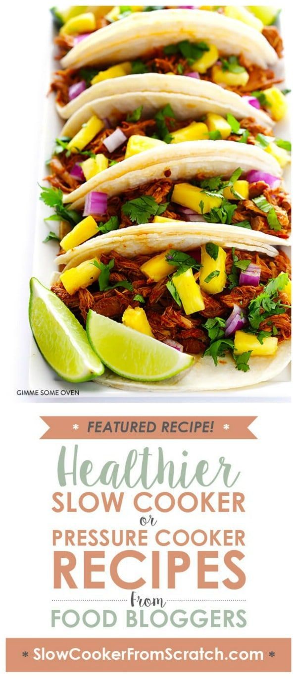 Slow Cooker Tacos al Pastor from Gimme Some Oven -   16 healthy recipes Slow Cooker ovens
 ideas