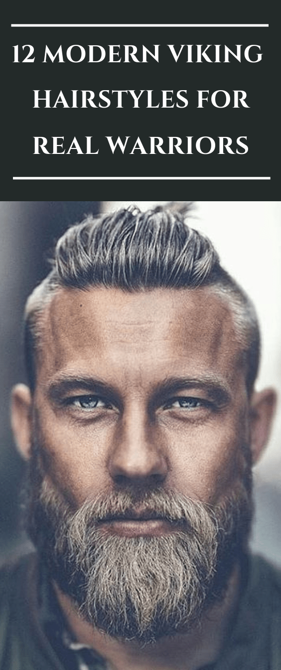 12 MODERN VIKING HAIRSTYLES FOR REAL WARRIORS -   Viking hairstyles for Men
