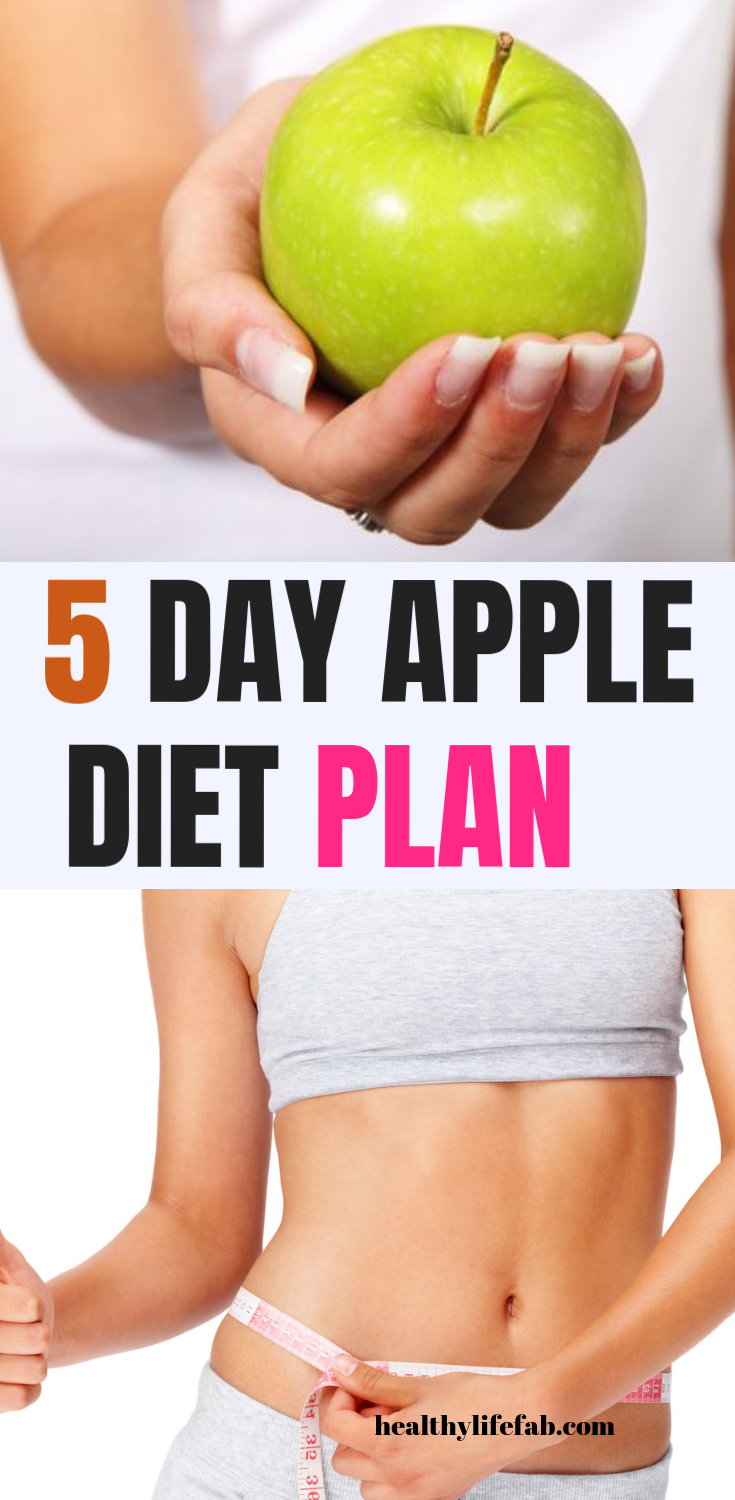 5 Day Apple Diet Plan to Lose Up to 10 Pounds in just one Week -   18 fruit diet weightloss
 ideas