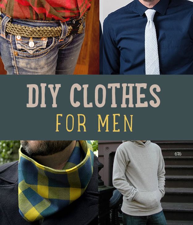 DIY Clothes for Men -   19 diy projects For Men tips
 ideas