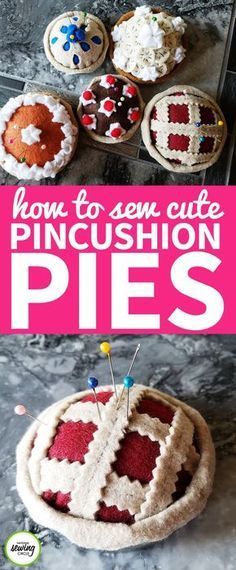 How to Make Pie Pincushions -   20 fabric crafts Toys sewing tutorials
 ideas
