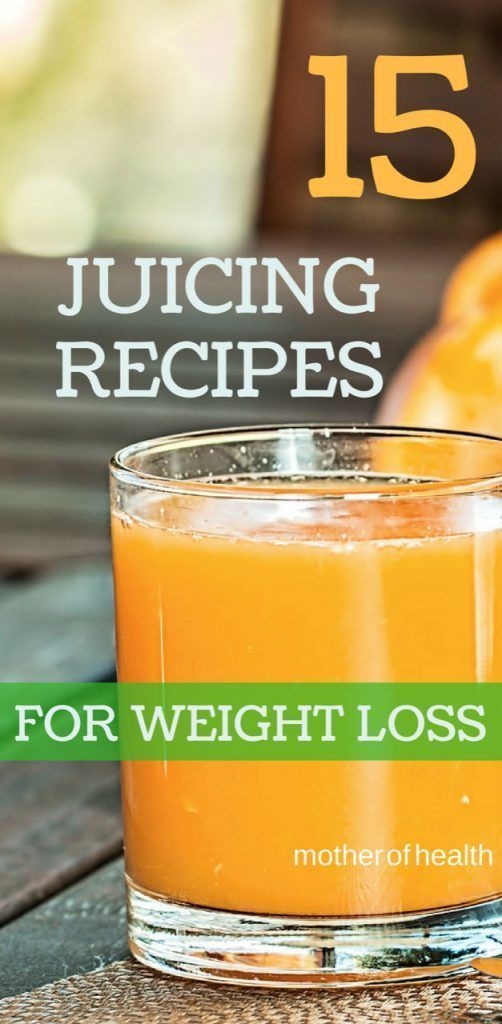 15 Juicing Recipes For Weight Loss -   21 healthy recipes For Weight Loss simple
 ideas