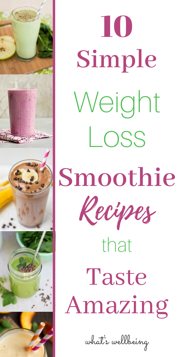 10 Simple Weight Loss Smoothies That Taste Amazing -   21 healthy recipes For Weight Loss simple
 ideas