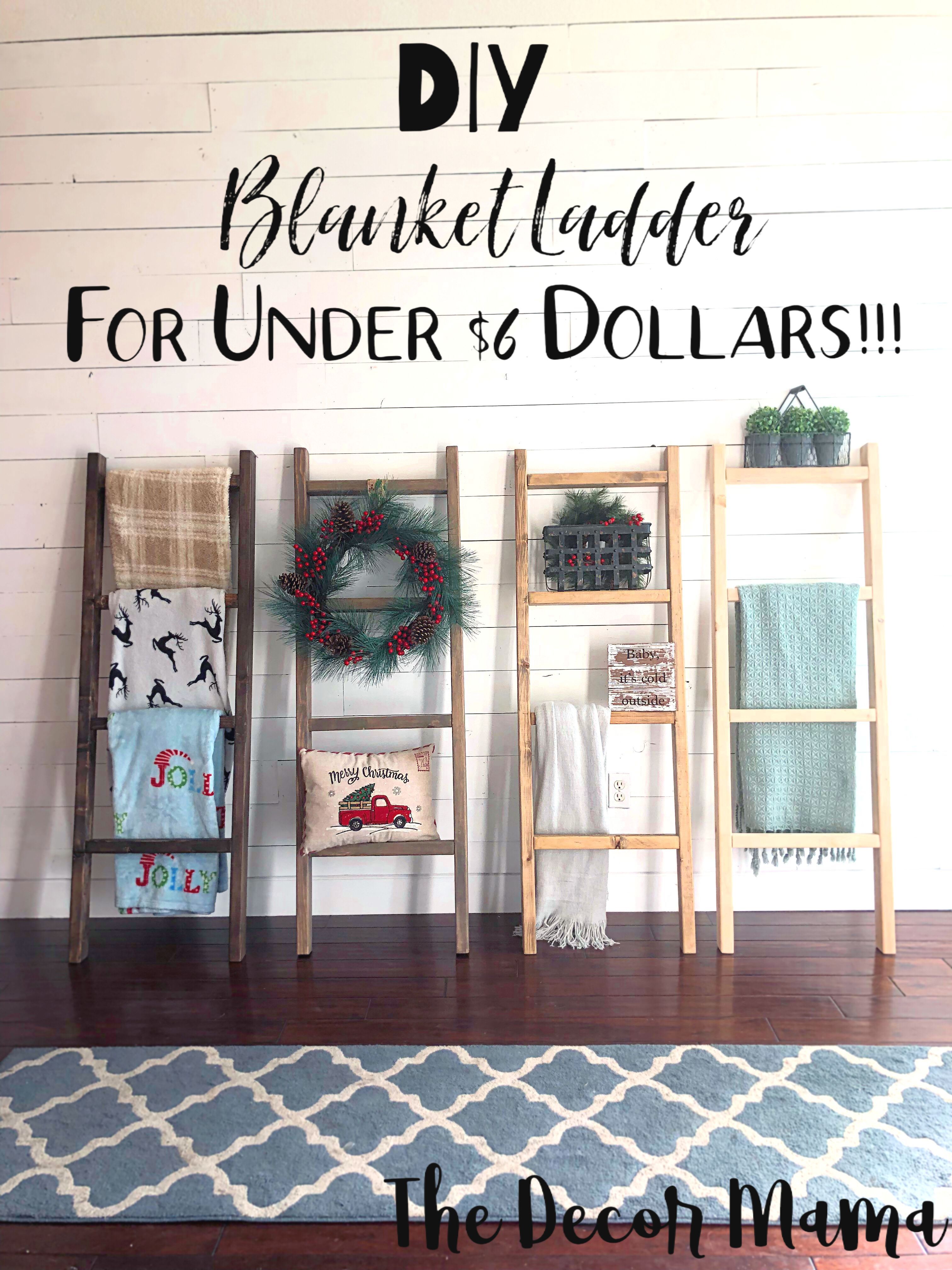 DIY Blanket Ladder for Under $6!!! - The Decor Mama -   23 diy projects Decoration how to make
 ideas