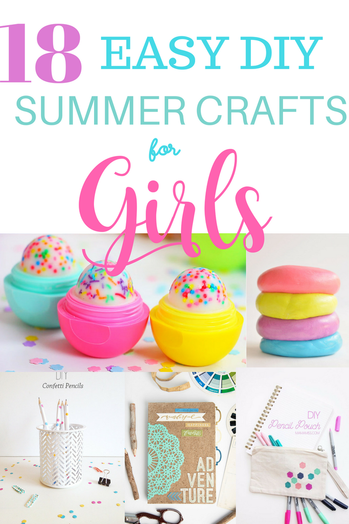 18 Easy DIY Summer Crafts and Activities For Girls -   25 diy projects For Teen Girls schools
 ideas