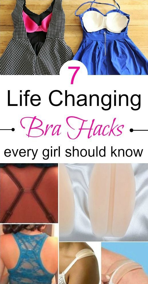 7 Life Changing Bra Hacks That Every Girl Should Know -   11 dress DIY life
 ideas