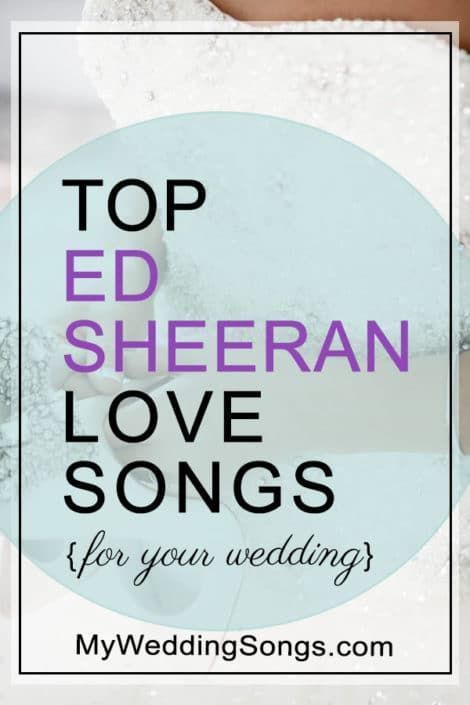12 ed sheeran wedding Songs
 ideas