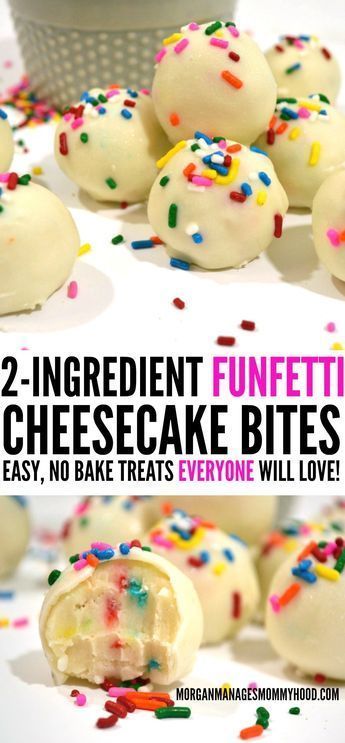 No Bake 2 Ingredient Cake Batter Cheesecake Bites -   15 birthday desserts Easy
 ideas