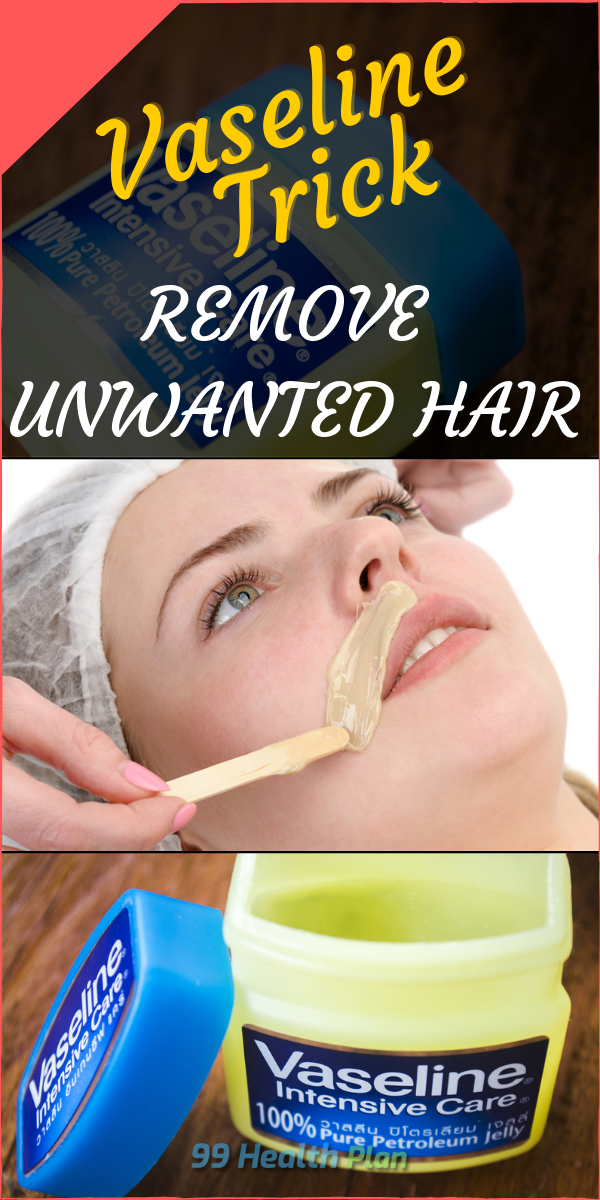 This Vaseline Trick Can Help You Remove Unwanted Hair -   17 hair Natural look
 ideas