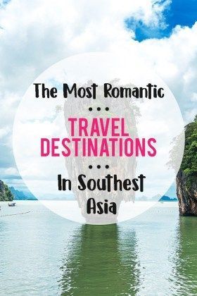 The Most Romantic Travel Destinations in Southeast Asia -   18 travel destinations For Couples tips
 ideas