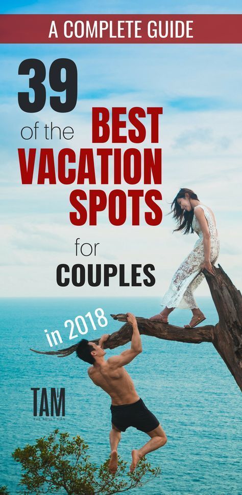 39 Best Vacation Spots for Couples: Romantic Vacations For Two -   18 travel destinations For Couples tips
 ideas