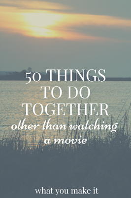 50 things to do (other than movies -   20 diy projects For Couples date nights ideas