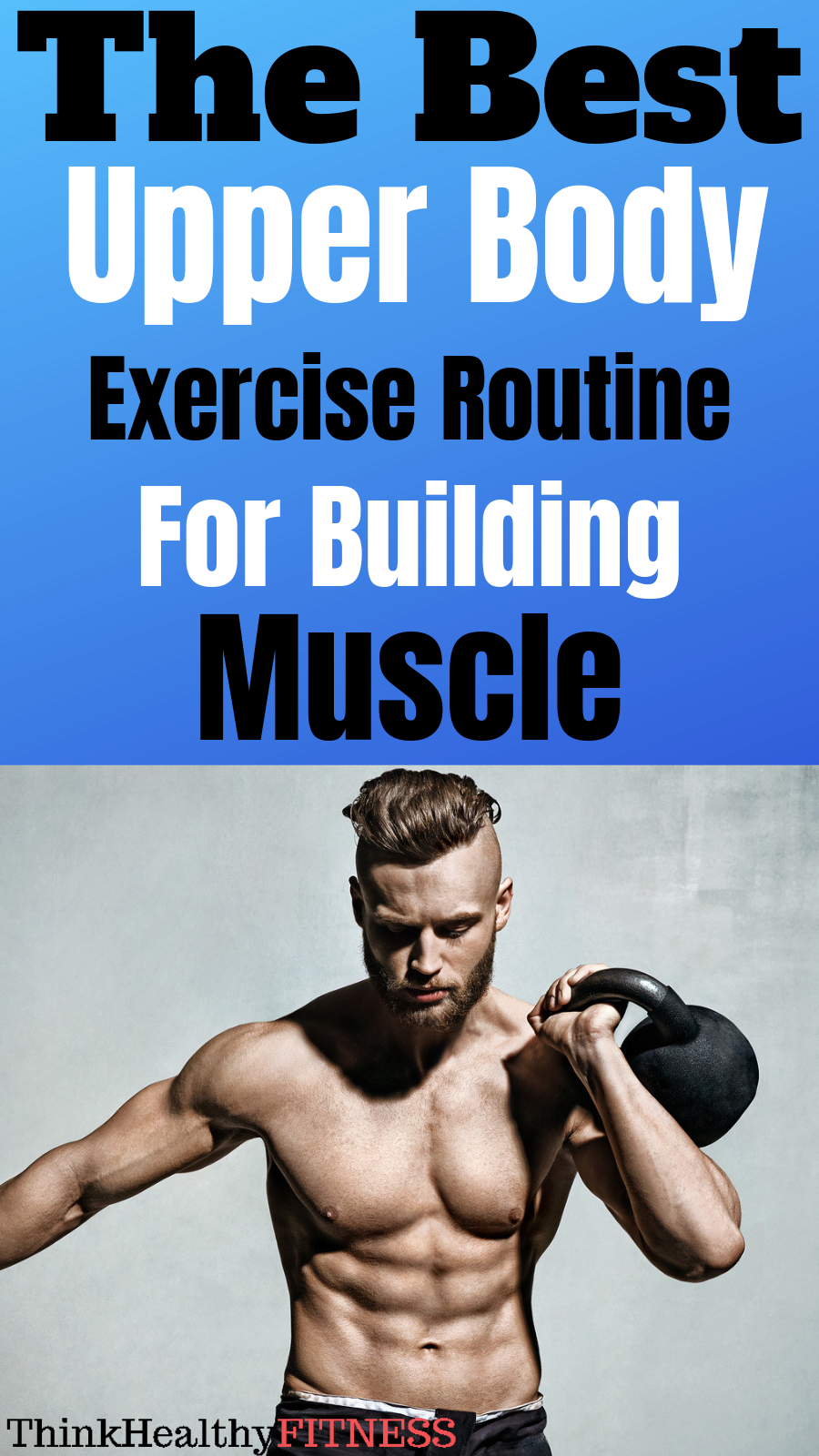 The Best Upper Body Exercise Routine For Building Muscle -   9 fitness Routine guys
 ideas
