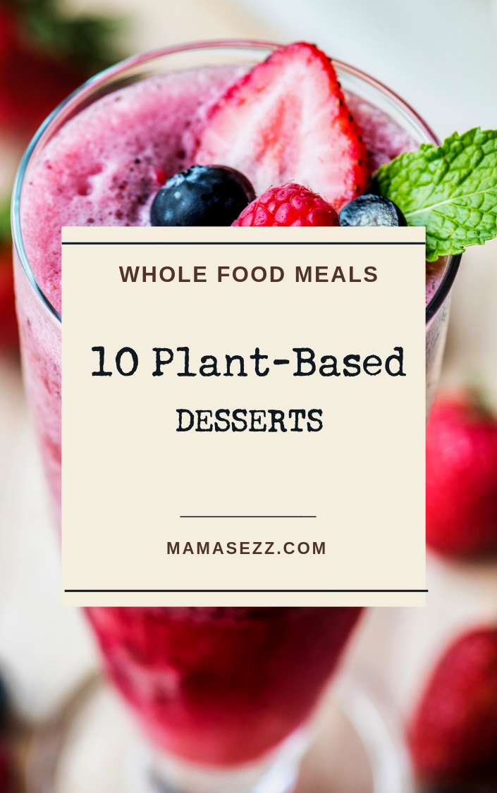 Plant-Based Desserts -   12 healthy recipes Yummy desserts ideas