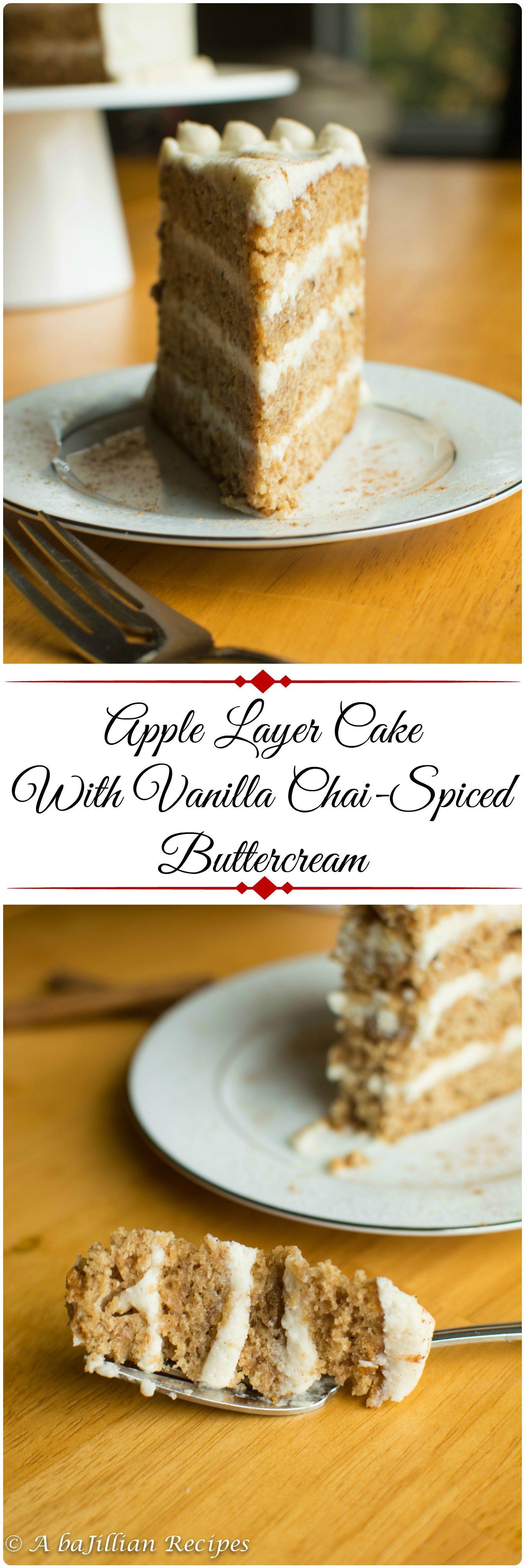 Apple Layer Cake with Vanilla Chai-Spiced Buttercream -   17 gourmet cake Flavors ideas