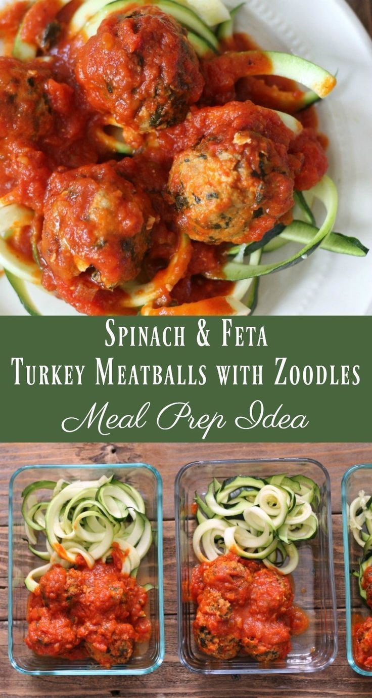 Meal Prep Idea: Spinach and Feta Turkey Meatballs with Zoodles -   17 healthy recipes For Weight Loss turkey ideas