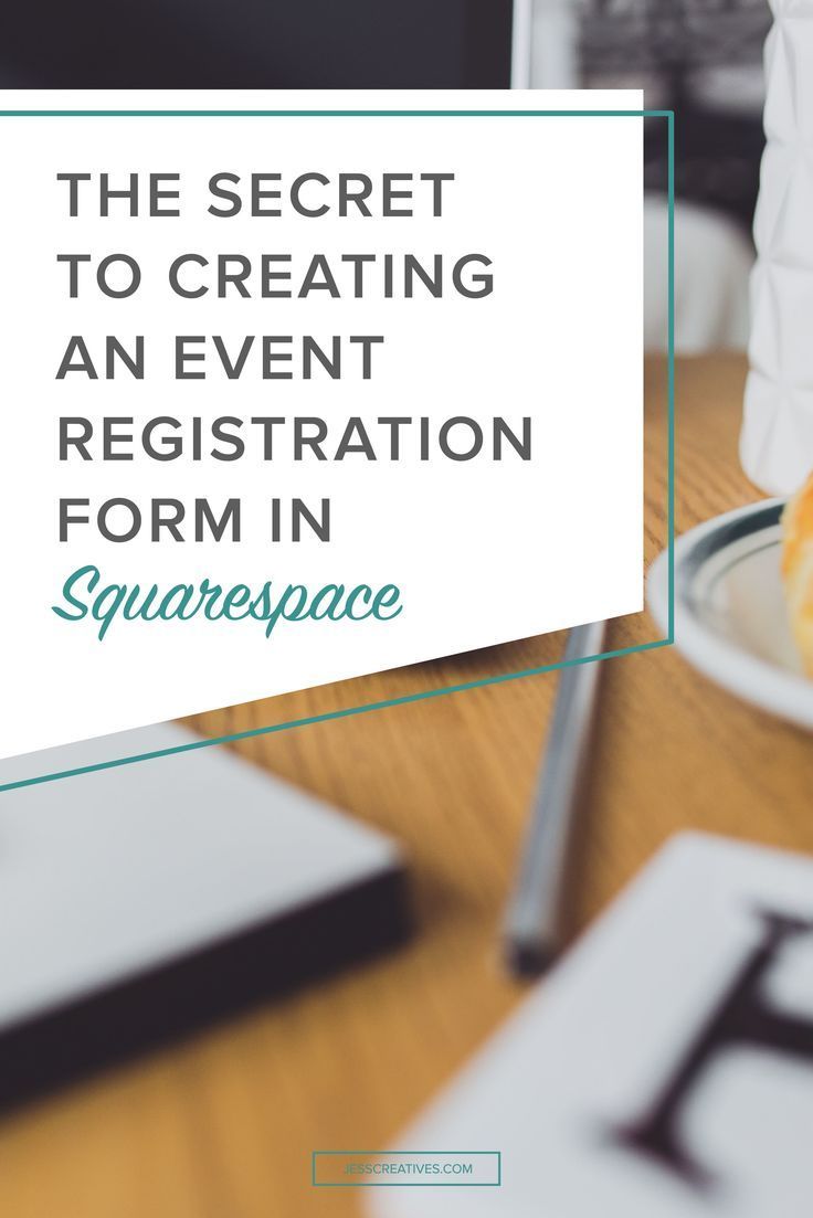 The Secret to Creating an Event Registration Form in Squarespace -   11 Event Planning Business website ideas