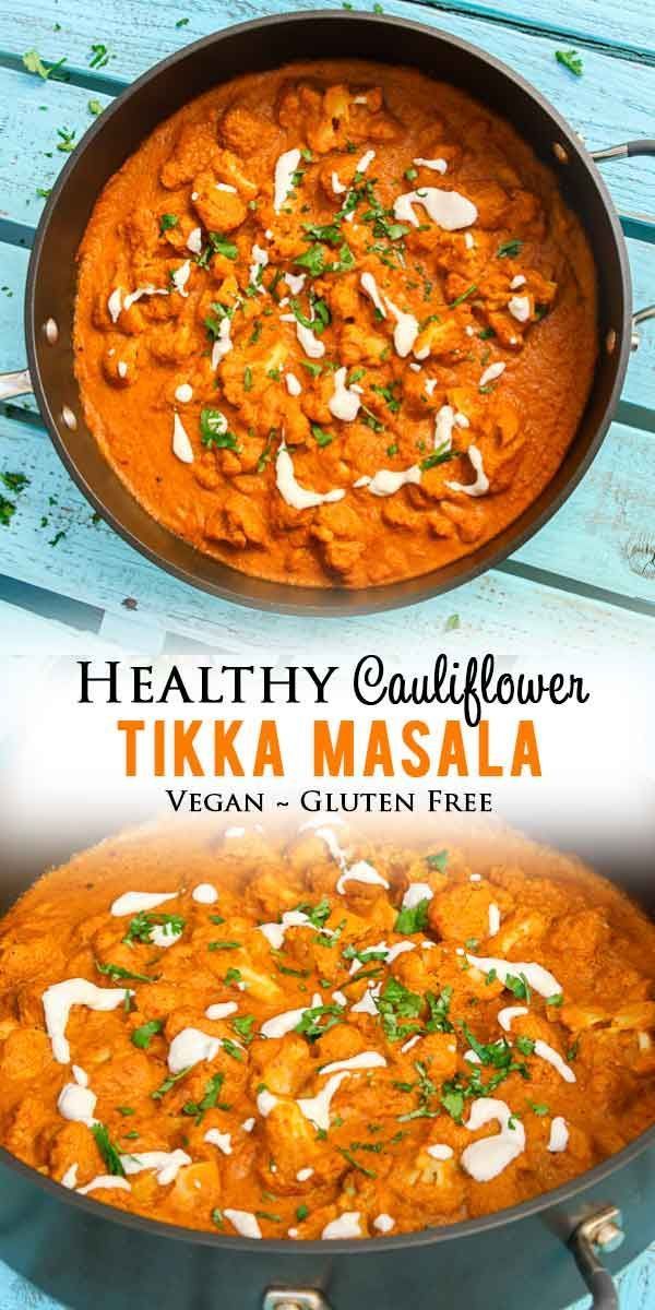 Cauliflower Tikka Masala -   11 healthy recipes Indian vegans ideas
