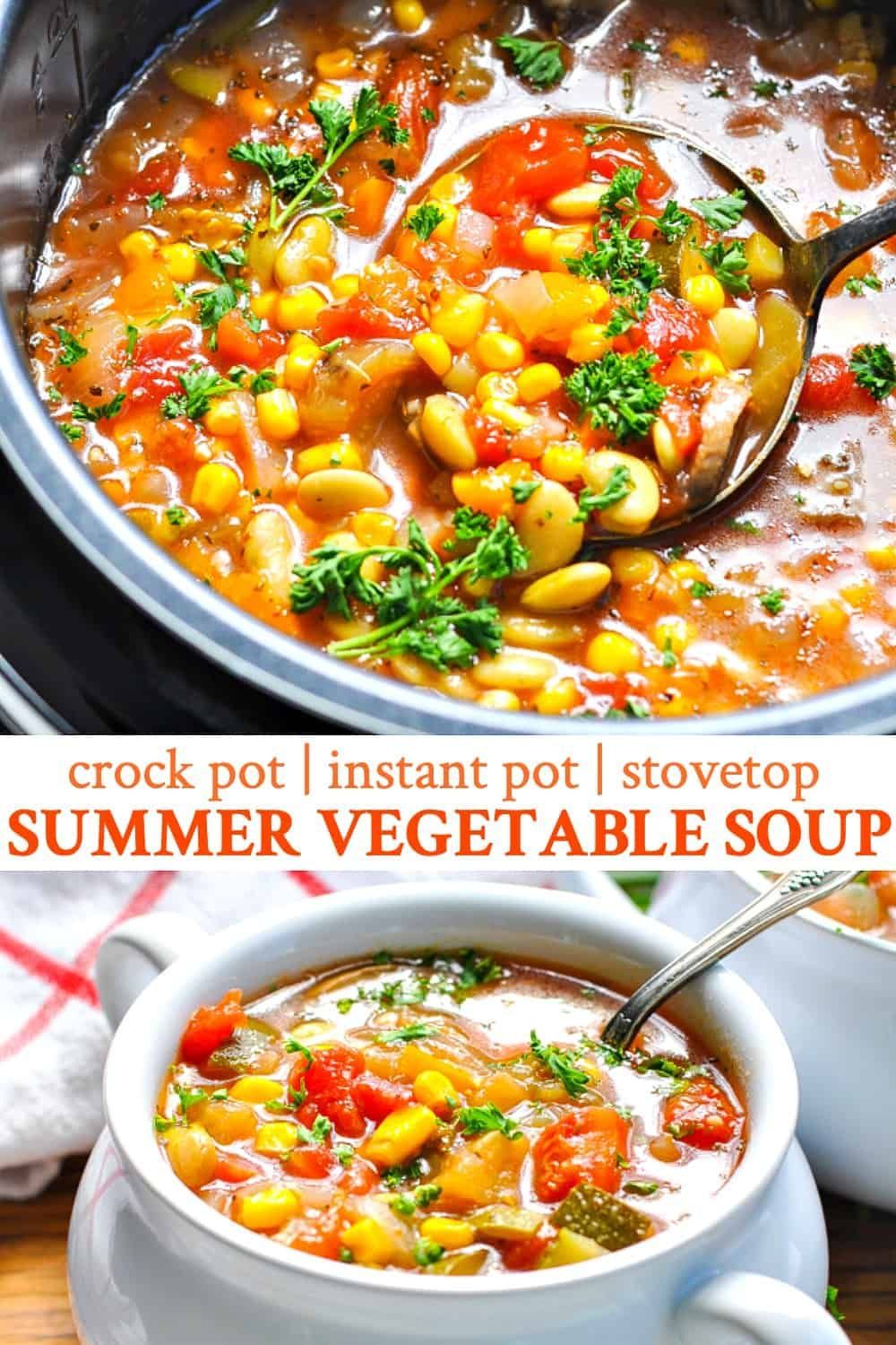 Summer Vegetable Soup (Instant Pot + Crock Pot + Stovetop) -   12 healthy recipes Summer crock pot ideas