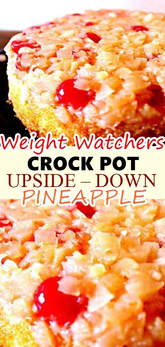 CROCK POT UPSIDE – DOWN PINEAPPLE -   12 healthy recipes Summer crock pot ideas