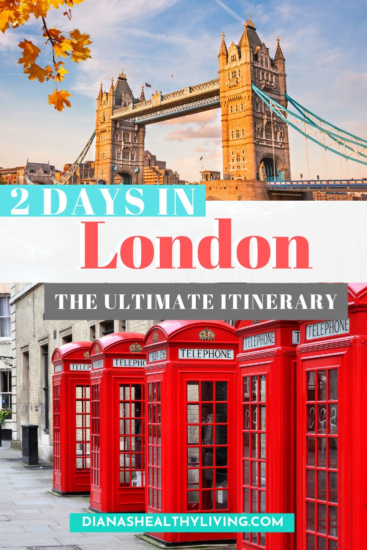 The Ultimate 2 Days in London Itinerary -   18 travel destinations England things to do in ideas