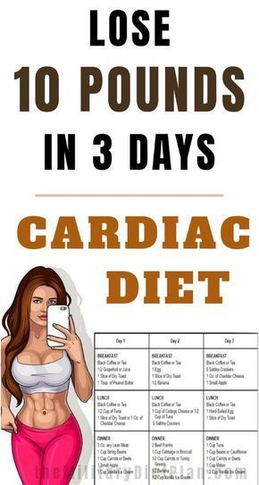 3-Day Cardiac Diet To Lose 10 Pounds in 3 Days -   7 diet Fitness beauty ideas
