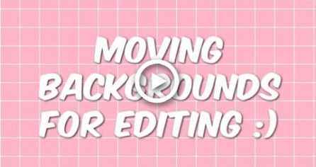 Tumblr moving backgrounds for editing -   7 makeup Tumblr background ideas