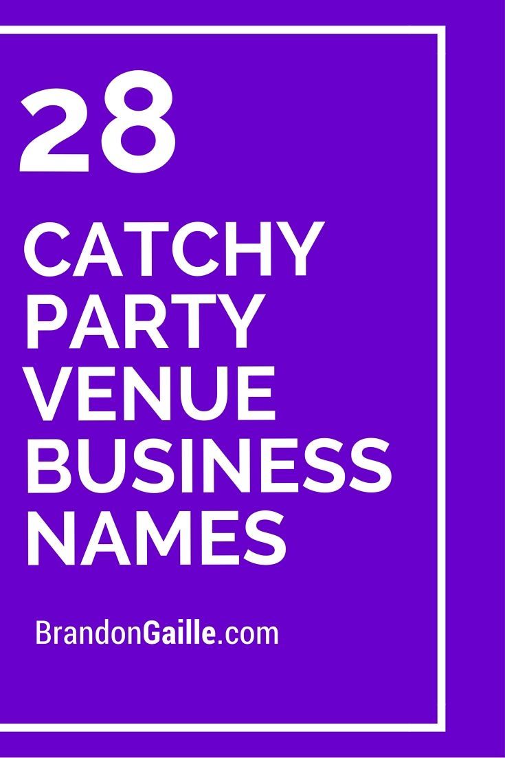 125 Catchy Party Venue Business Names -   9 Event Planning Names ideas