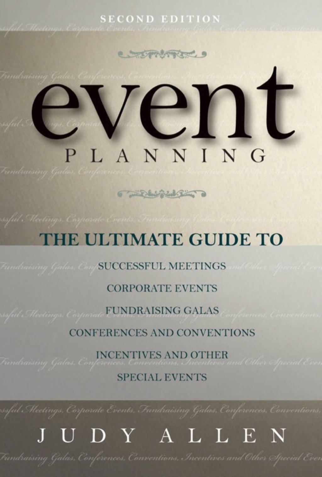 Event Planning: The Ultimate Guide To Successful Meetings  Corporate Events  Fundraising Galas  Conferences  Conventions  (eBook Rental) -   9 Event Planning Names ideas