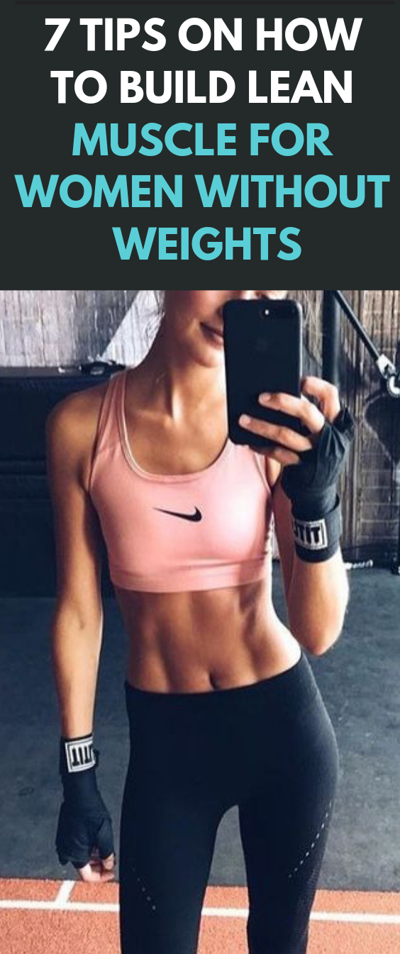 7 Tips on How to Build Lean Muscle for Women without Weights -   11 lean fitness Women ideas