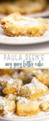 Paula Deen's Ooey Gooey Butter Cake -   12 desserts For Parties cake ideas