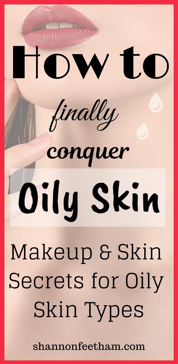 Oily Skin Tips: Essential Skin Care & Makeup Advice -   12 skin care Dry tips ideas
