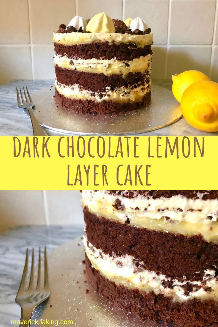 Dark Chocolate Lemon Layer Cake -   13 different cake Layer ideas