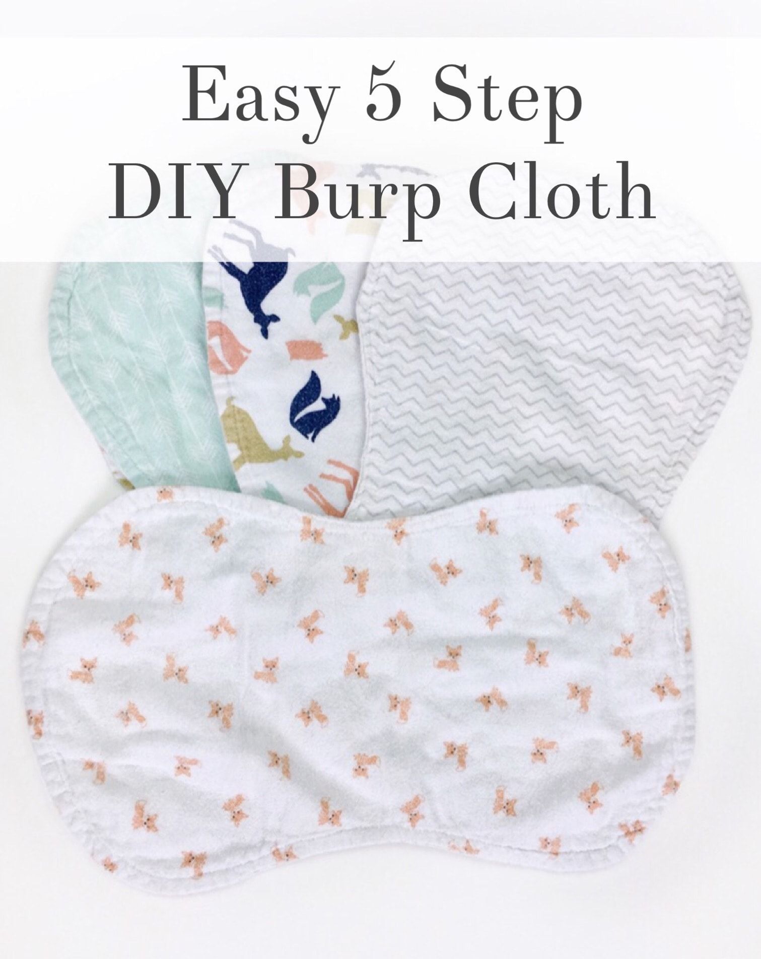 Easy 5 Step DIY Burp Cloth / Burp Rag -   16 DIY Clothes For Kids money ideas