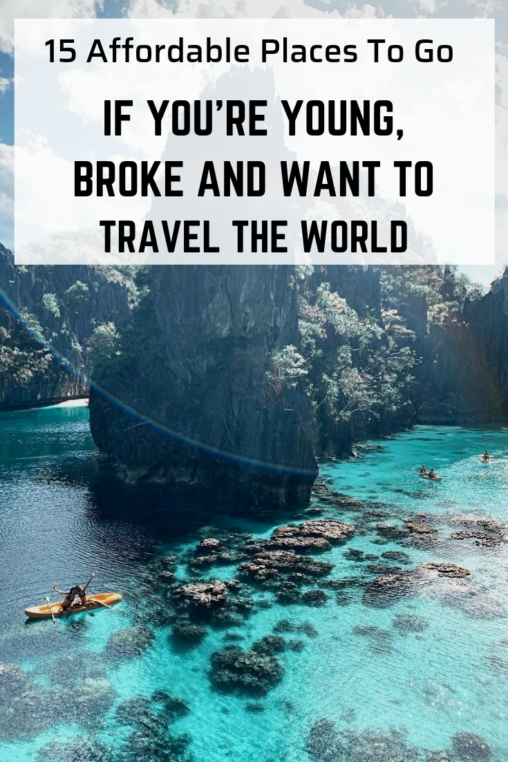 15 Affordable Places To Go If You're Young, Broke And Want To Travel The World -   17 travel destinations Adventure around the worlds ideas