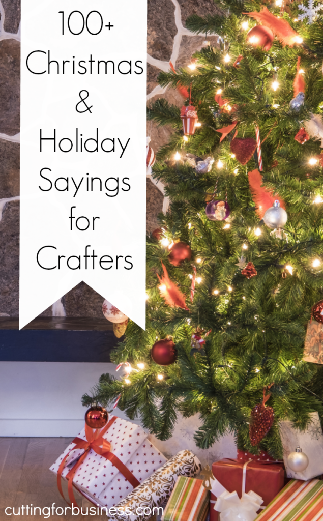 100+ Christmas and Holiday Sayings for Crafters -   14 holiday Sayings how to make ideas