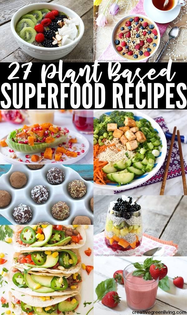 27 Plant Based Superfood Recipes for Breakfast, Lunch and Dinner -   15 fun diet ideas