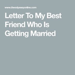 Letter To My Best Friend Who Is Getting Married -   16 wedding Gifts for best friend ideas