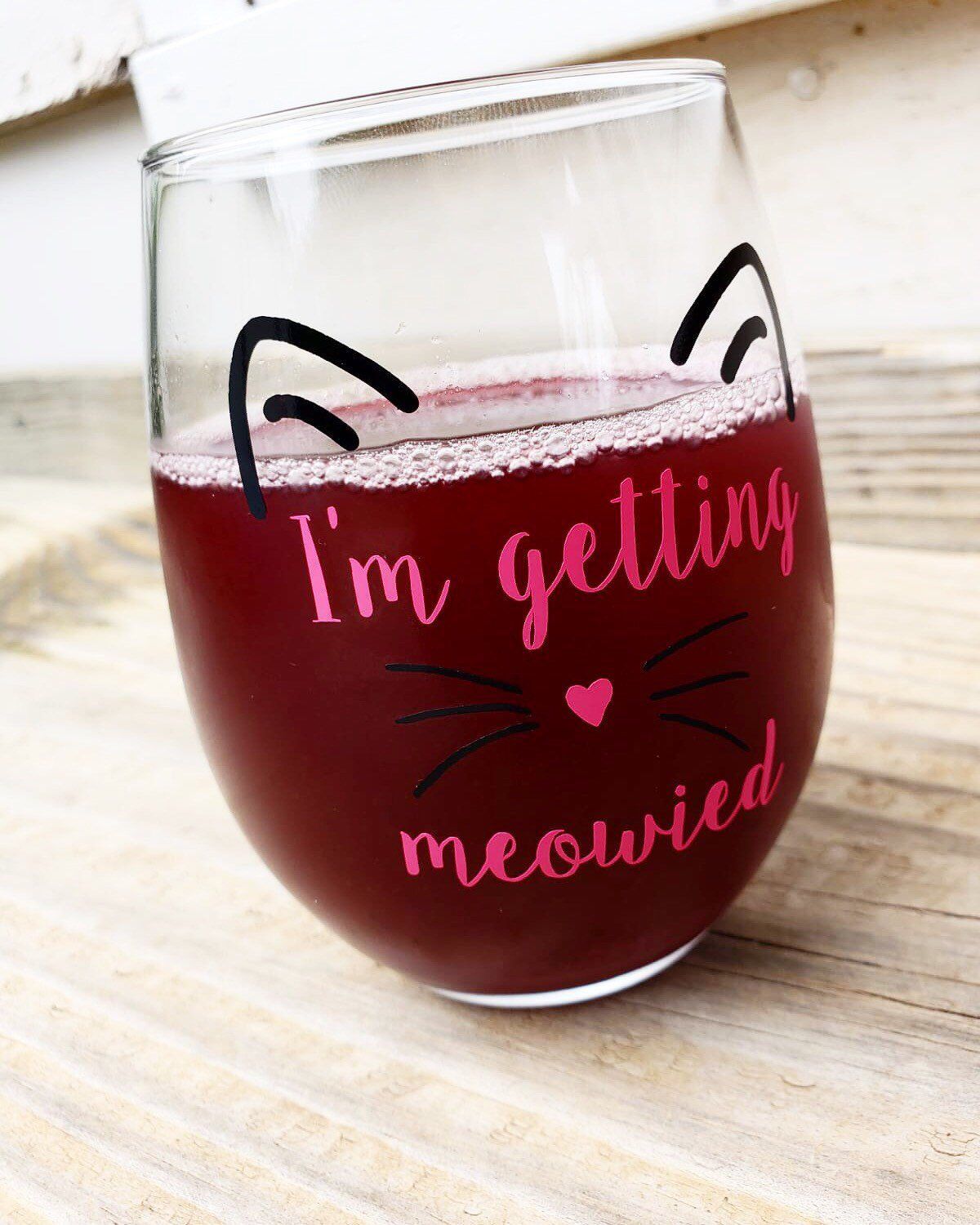 I'm getting meowied, engagement gift, future Mrs, wedding planning glass, cat lover, engagement wine glass, engagement gift for best friend -   16 wedding Gifts for best friend ideas