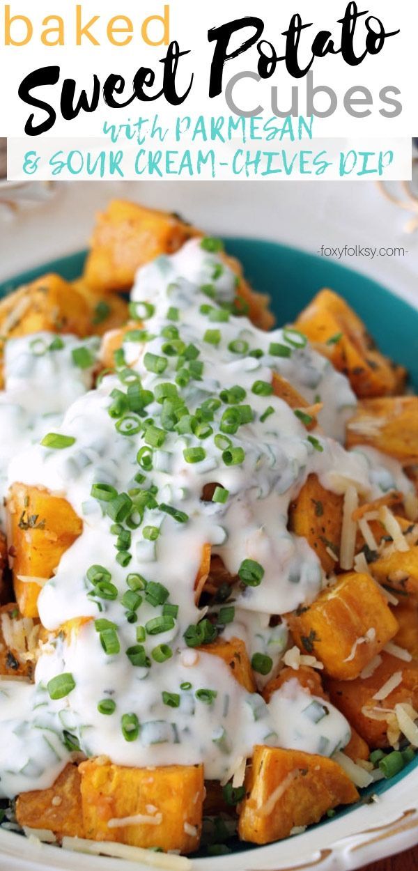 Baked Sweet Potato Cubes with Parmesan and Sour Cream-Chives -   6 healthy recipes Sides sour cream ideas