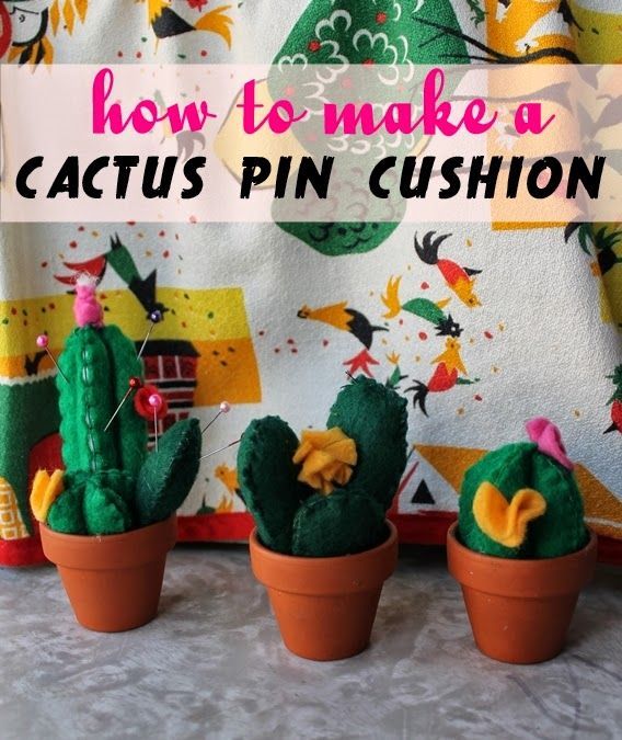 Tutorial: Make a Felt Cactus Pin Cushion -   9 plants Cactus pin cushions ideas