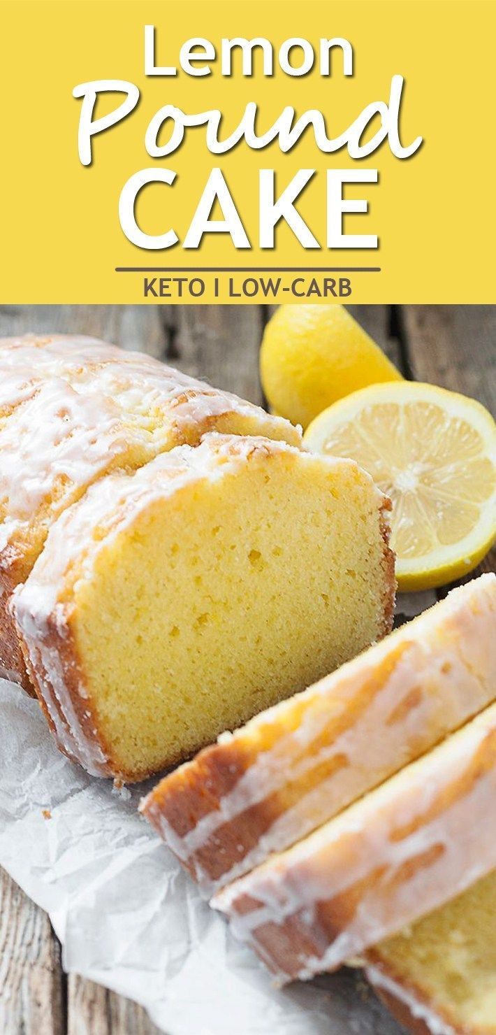 Keto Lemon Pound Cake -   11 cake ingredients friends ideas