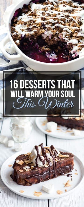 16 Warm Desserts That Will Save Your Life This Winter -   14 desserts Winter warm ideas