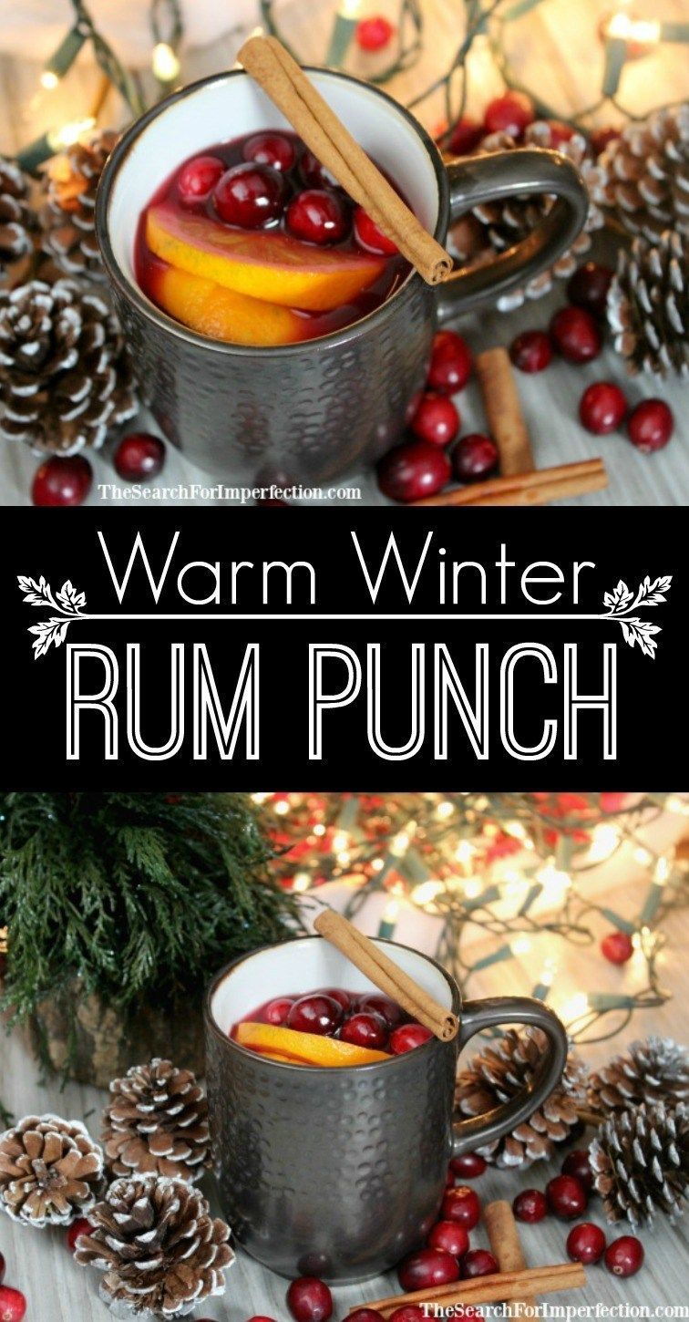 Warm Winter (Local) Rum Punch - The Perfect Holiday Cocktail or Mocktail -   14 desserts Winter warm ideas