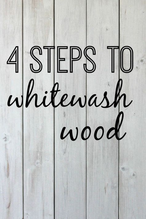 4 Steps to Whitewash Wood | A tutorial. -   16 diy projects For Bedroom how to paint ideas