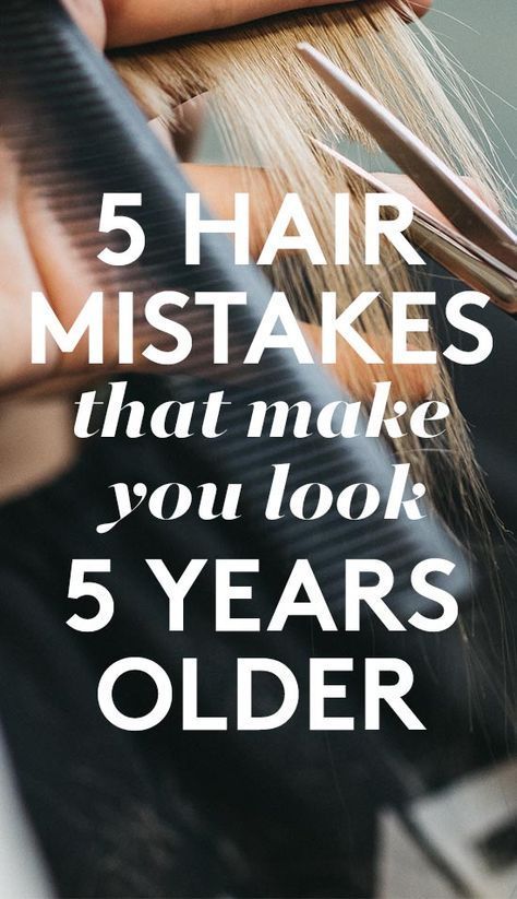 5 Hair Mistakes That Are Actually Making You Look 5 Years Older -   17 fine hair Tips ideas