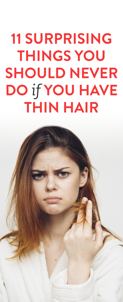 11 Surprising Things You Should Consider Avoiding If You Have Thin Hair -   17 fine hair Tips ideas