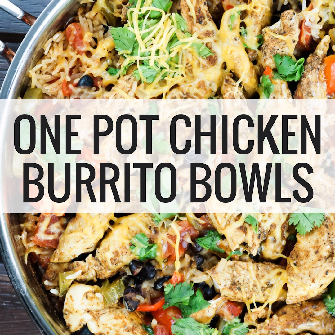 One Pot Chicken Burrito Bowls (Healthy, Easy, 6 WW Points) -   17 healthy recipes Lunch one pot ideas