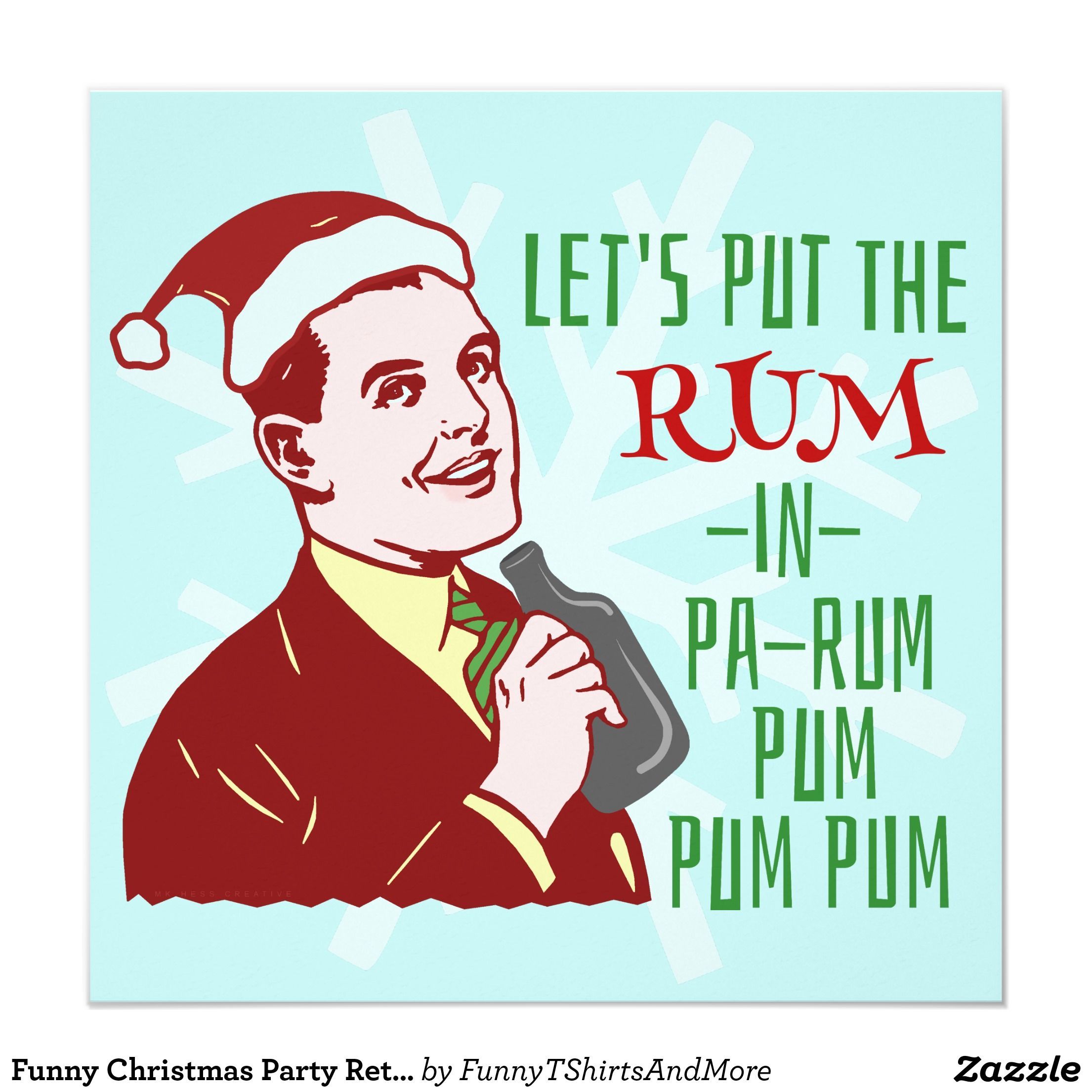 Funny Christmas Party Retro Rum Adult Holiday Invitation | Zazzle.com.au -   18 holiday Sayings parties ideas