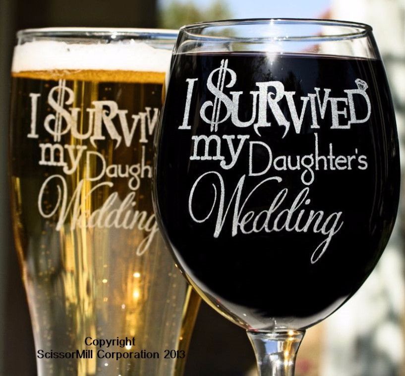 I Survived My Daughter's Wedding Glasses -   18 wedding Gifts for dad ideas